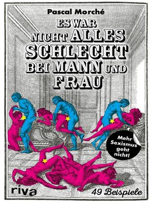 cover image of Es war nicht alles schlecht bei Mann und Frau